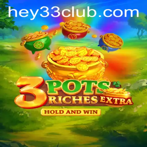 Exploring the Exciting World of 3potsExtra
