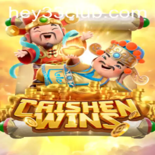 Exploring CaishenWins: An Intriguing Journey of Fortune and Gameplay with HEY33
