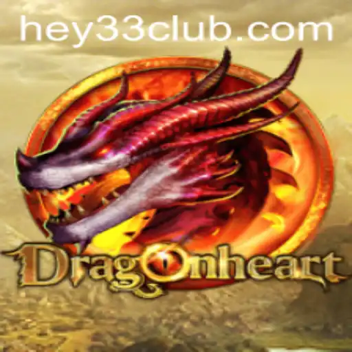 Epic Adventures Await in DragonHeart: Unleashing the Power of HEY33