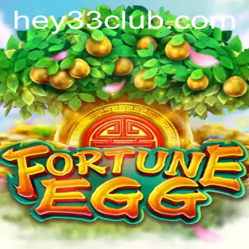 Explore the Exciting World of FortuneEgg with HEY33