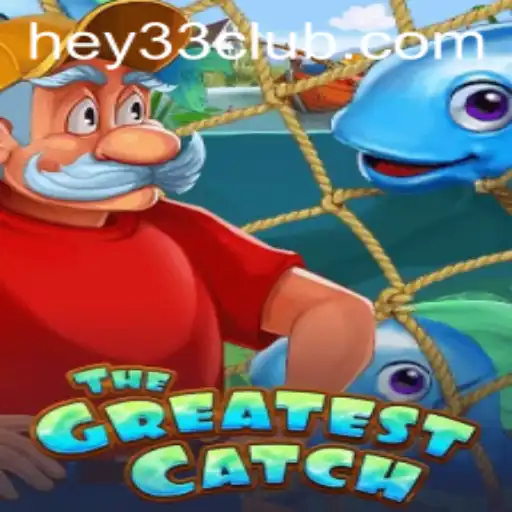 TheGreatestCatch: Dive into an Ocean of Excitement with HEY33